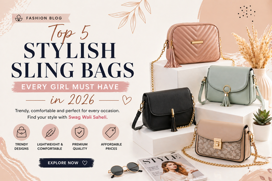 Top 5 Stylish Sling Bags Every Girl Must Have in 2026